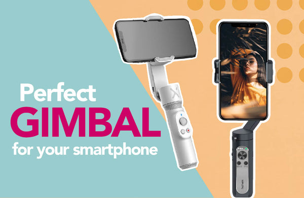 The Perfect Gimbal Stabilizer for your Smartphone